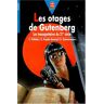 Les otages de Gutenberg : les mousquetaires du 21e siècle Chantal Pelletier, Claude Pujade-Renaud, Daniel Zimmermann Hachette Jeunesse