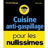 Cuisine anti-gaspillage pour les nullissimes Emilie Laraison First Editions