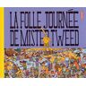 La folle journée de Mister Tweed Jim Stoten Autrement Jeunesse