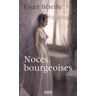 Noces bourgeoises Roger Béteille Rouergue