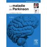 La maladie de Parkinson Luc Defebvre, Marc Vérin Elsevier Masson