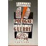 Pologne, l'état de guerre William Caruchet Vertiges