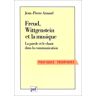 Freud, Wittgenstein et la musique Jean-Pierre Arnaud PUF