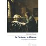 La fortune, la chance : chroniques romanesques Marcelin Pleynet Hermann