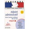 Adjoint administratif : toutes les fonctions publiques, Ville de Paris, catégorie C berthou, olivier Foucher