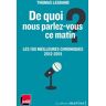 De quoi nous parlez-vous ce matin ? : les 100 meilleures chroniques 2012-2015 Thomas Legrand Les petits matins, France-Inter