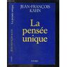 La pensée unique Jean-François Kahn Fayard