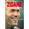 Zidane, de Yazid à Zizou Patrick Fort, Jean Philippe Archipel