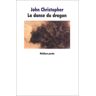 La Danse du dragon John Christopher Ecole des loisirs