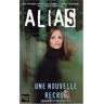 Alias. Vol. 2. Une nouvelle recrue Laura Peyton Roberts Fleuve noir