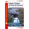 Loue Lison au pays de Courbet : 7 jours d'itinérance + 15 PR dont 6 adaptés à la marche nordique  collectif Fédération française de la randonnée