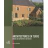 Architectures en terre : marais du Cotentin et du Bessin : Basse-Normandie Basse-Normandie. Service régional de l'Inventaire général du patrimoine culturel Cahiers du temps