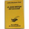 Le Juge Irreton est accusé John Dickson Carr Libr. des Champs-Elysées