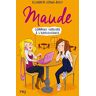 Maude. Comment survivre à l'adolescence Elizabeth Lepage-Boily Pocket jeunesse