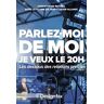 Parlez-moi de moi : je veux le 20 h : les dessous des relations presse Christophe Paymal, Jean-Paul Allanic Design fax