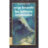 Les lutteurs immobiles Serge Brussolo Denoël