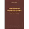 Les nominations épiscopales en France : les lenteurs d'une mutation Claude Barthe Hora decima