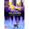 Céleste, ma planète Timothée de Fombelle Gallimard-Jeunesse