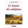 Le sentier des aubépines Claude Rizzo Lucien Souny