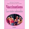 Vaccinations : les vérités indésirables Michel Georget Dangles