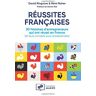 rÉussites franÇaises : 20 histoires d?entrepreneurs qui ont réussi en france (et leurs conseils pour raher, rémi the book maker