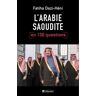 l'arabie saoudite en 100 questions dazi-héni, fatiha editions tallandier