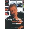 Guy Carlier allume la télé : 100 chroniques inédites douces-amères Guy Carlier Editions Prisma