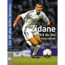 Zidane, maître du jeu : les 50 plus belles histoires de Zinédine Zidane : l Étienne Labrunie Timée-Editions