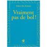 Vraiment pas de bol ! Hubert Ben Kemoun Thierry Magnier