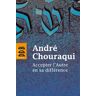 Accepter l'autre en sa différence André Chouraqui Desclée De Brouwer