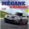 Mégane la radicale ! pascal, dominique SPAL