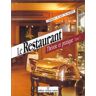 Le Restaurant : théorie et pratique. Vol. 1. BEP, BAC, BTH Jacques Bessenay, Philippe Blot, Philippe Mazzetti J. Lanore