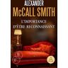 L'importance d'être reconnaissant Alexander McCall Smith A vue d'oeil