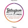 Instagram pour les pros : mieux utiliser le réseau social pour développer votre activité Grégory Mancel Eyrolles