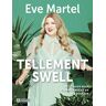 Tellement swell : petit guide pour transformer sa vie en douceur Eve Martel HOMME (DE L')