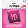 Adobe InDesign : cours, exercices pas à pas, conseils  oracom editions Oracom éditions