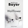 Wallflower William Bayer Rivages