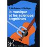 La Musique et les sciences cognitives mcadams, stephen Mardaga