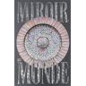 Miroir du monde : chefs-d'oeuvre du Cabinet d'art de Dresde  collectif RMN-Grand Palais