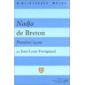 Nadja de Breton : premières leçons Jean-Louis Ferrignaud PUF