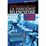 La pandémie silencieuse : autopsie d'une amnésie : 1968-1969, la grippe de Hong Kong Sylvie Deleule Impacts éditions