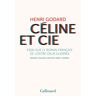 Céline et Cie : essai sur le roman français de l'entre-deux-guerres : Malraux, Guilloux, Cocteau, Ge Henri Godard Gallimard