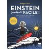 Einstein (presque) facile ! : tout ce qu'il faut savoir sur ses travaux Rüdiger Vaas Delachaux et Niestlé