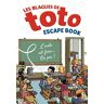 Les blagues de Toto : escape book : l'école est finie... ou pas ! Virgile Turier Livres du Dragon d'or
