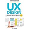 UX design & ergonomie des interfaces Jean-François Nogier Dunod