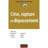 Crise, rupture et dépassement  rené kaës, andré missenard, didier anzieu, jean guillaumin Dunod