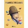 Pharrell Williams : voyage dans la galaxie de Mr Happy Marc Fanelli-Isla D. Carpentier