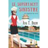 Le superyacht sinistre: Un polar cosy et feel-good  ana t. drew Independently published