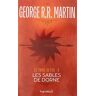 Le trône de fer. Vol. 11. Les sables de Dorne George R.R. Martin Pygmalion