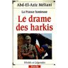 le drame des harkis : la france honteuse meliani  abd-el-aziz librairie académique perrin